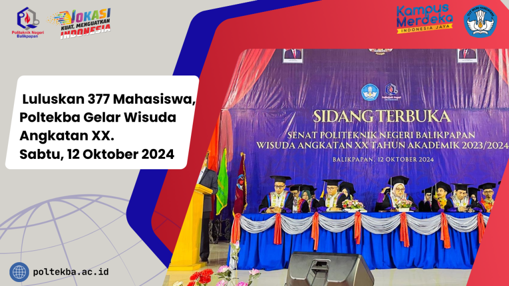 Luluskan 377 Mahasiswa, Poltekba Gelar Wisuda Angkatan XX
